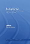 The Analytic Turn: Analysis in Early Analytic Philosophy and Phenomenology
