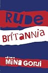 Rude Britannia