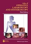 Atlas of Operative Laparoscopy and Hysteroscopy, Third Edition (Encyclopedia of Visual Medicine Series)