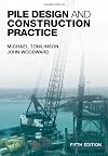 Pile Design and Construction Practice, Fifth Edition