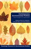 Contemporary Environmental Politics: From Margins to Mainstream (Routledge Research in Environmental Politics)