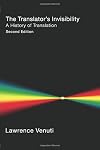 The Translator's Invisibility: A History of Translation