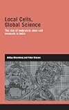 Local Cells, Global Science: The Rise of Embryonic Stem Cell Research in India (Genetics and Society)