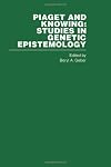 Piaget and knowing studies in genetic epistemology