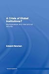 A Crisis of Global Institutions?: Multilateralism and International Security