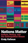 Nations Matter: Culture, History and the Cosmopolitan Dream