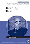 Reading Bion (New Library of Psychoanalysis Teaching Series)