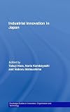 Industrial Innovation in Japan (Routledge Studies in Innovation, Organization and Technology)