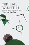 Mikhail Bakhtin: The Word in the World