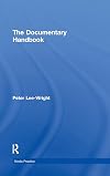 The Documentary Handbook (Media Practice)