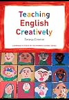 Teaching English Creatively (Learning to Teach in the Primary School Series)