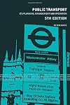 Public Transport: Its Planning, Management and Operation (Natural and Built Environment Series)