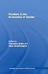 Frontiers in the Economics of Gender (Routledge Siena Studies in Political Economy)