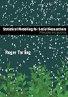 Statistical Modelling for Social Researchers: Principles and Practice