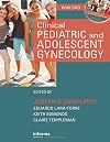 Clinical pediatric and adolescent gynecology
