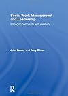 Social Work Management and Leadership: Managing Complexity with Creativity