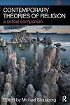 Contemporary Theories of Religion: A Critical Companion