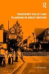 Transport Policy and Planning in Great Britain (Natural and Built Environment Series)