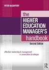The Higher Education Manager's Handbook: Effective Leadership and Management in Universities and Colleges