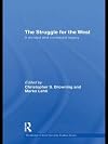 The Struggle for the West: A Divided and Contested Legacy (Routledge Critical Security Studies)