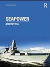 Seapower: A Guide for the Twenty-First Century. 2nd edition