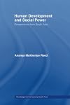 Human Development and Social Power (Routledge Contemporary South Asia Series)