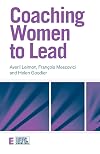 Coaching Women to Lead (Essential Coaching Skills and Knowledge)