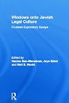 Windows onto Jewish Legal Culture: Fourteen Exploratory Essays (The Institute of Jewish Law Boston University School of Law)