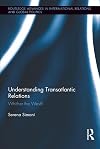Understanding transatlantic relations whither the West?