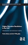 Higher Education Revolutions in the Gulf: Globalization and Institutional Viability (Routledge Advances in Middle East and Islamic Studies)