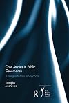 Case Studies in Public Governance: Building Institutions in Singapore