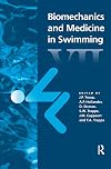 Biomechanics and Medicine in Swimming VII