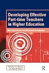Developing Effective Part-time Teachers in Higher Education: New Approaches to Professional Development (SEDA Series)