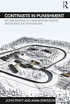 Contrasts in Punishment: An explanation of Anglophone excess and Nordic exceptionalism (Routledge Frontiers of Criminal Justice)