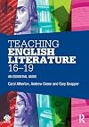 Teaching English Literature 16-19: An essential guide (National Association for the Teaching of English (NATE))
