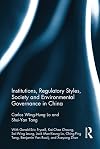 Institutions, regulatory styles, society, and environmental governance in China