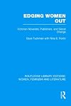 Edging Women Out: Victorian Novelists, Publishers, and Social Change