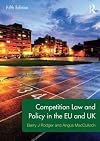 Competition law and policy in the EU and UK