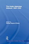 The Anglo-Japanese Alliance, 1902-1922