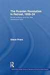 The Russian Revolution in Retreat, 1920-24: Soviet Workers and the New Communist Elite