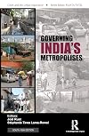 Governing India's Metropolises: Case Studies of Four Cities