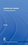 Suicide and Justice: A Chinese Perspective