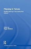 Planning in Taiwan : spatial planning in the twenty-first century