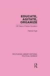 Educate, agitate, organize 100 years of Fabian socialism