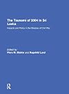 The tsunami of 2004 in Sri Lanka : impacts and policy in the shadow of civil war