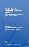 Gender Equality, Citizenship and Human Rights: Controversies and challenges in China and the Nordic Countries (Routledge Research in Comparative Politics)