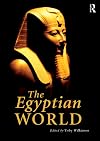 The Egyptian World (Routledge Worlds)