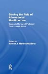 Serving the rule of international maritime law : essays in honour of Professor David Joseph Attard