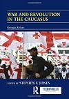 War and revolution in the Caucasus : Georgia ablaze