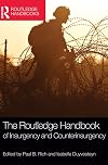 The Routledge Handbook of Insurgency and Counterinsurgency (Routledge Handbooks)